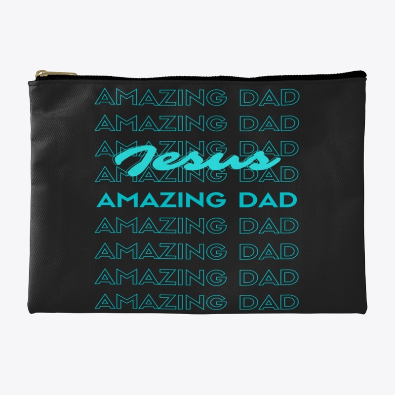 Amazing Dad Jesus