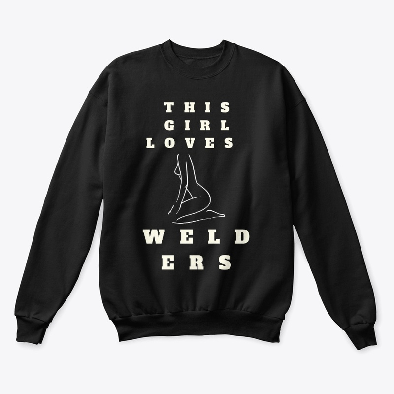 This Girl Loves Welders T-Shirt