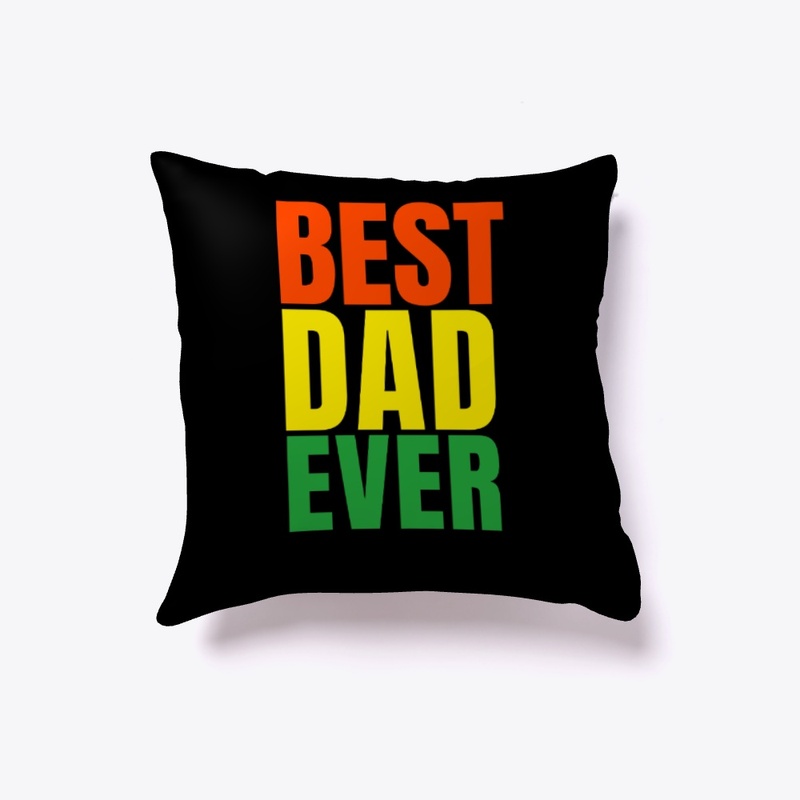 best dad ever- happy father's day