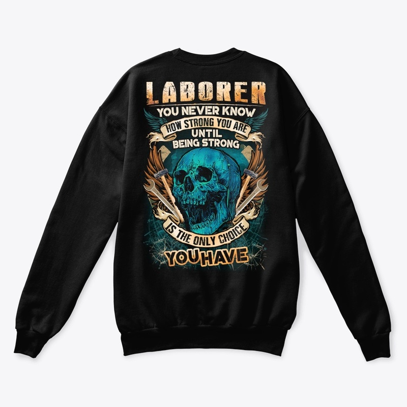 Laborer Being Strong Hoodie