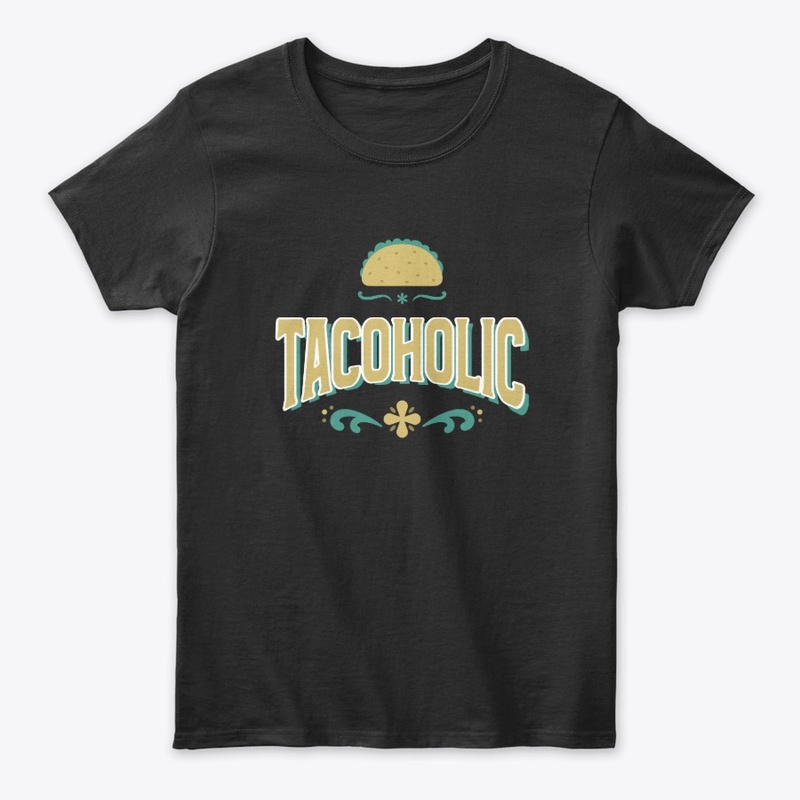 Funny Tacoholic Shirt