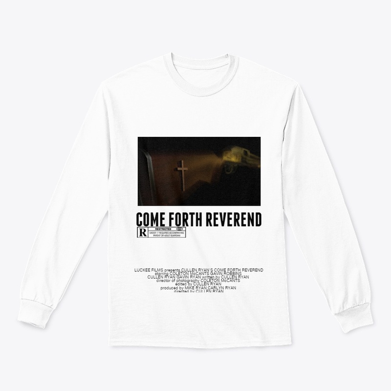 COME FORTH REVEREND SHIRT