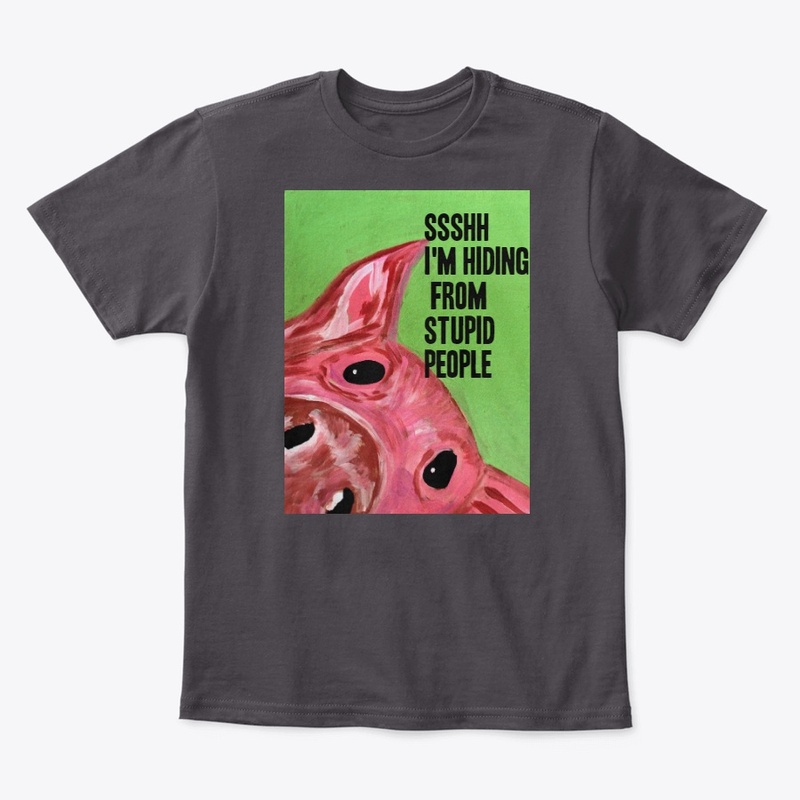 hiding from stupid people