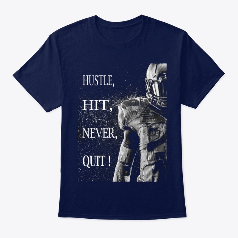 HUSTLE, HIT,NEVER,QUIT