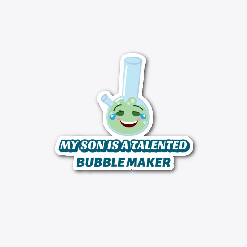 my son is a talented bubble maker 420