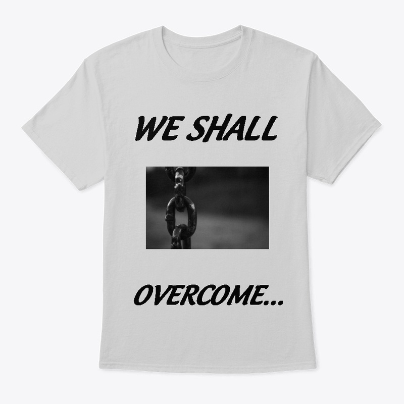 WE SHALL OVERCOME