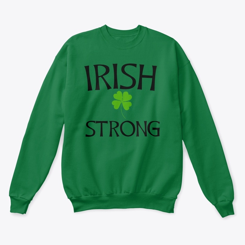 Irish Strong Unisex Sweatshirt