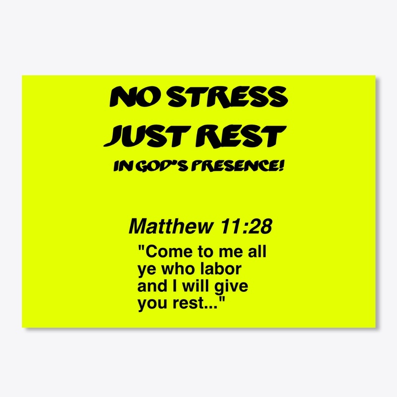 No Stress Just Rest ( in God's Presence)