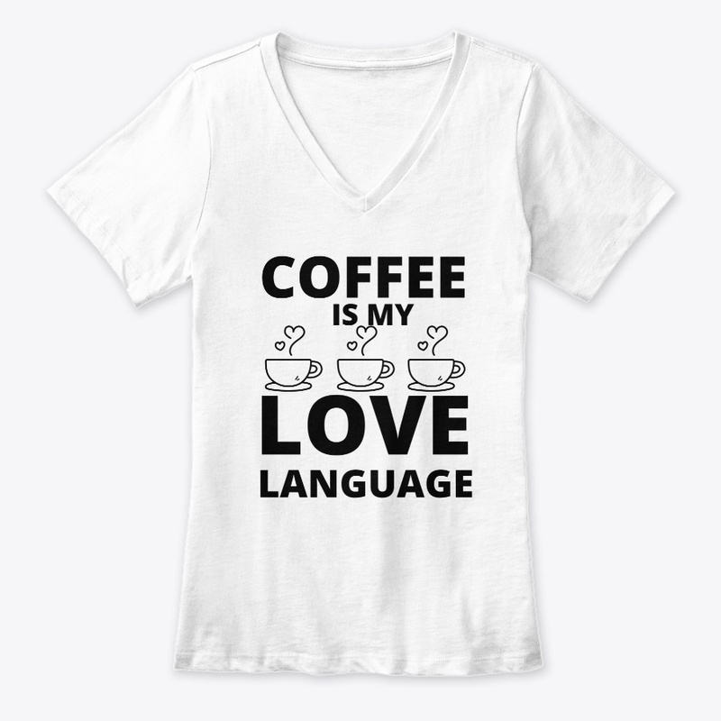 Coffee is my love language funny coffee 