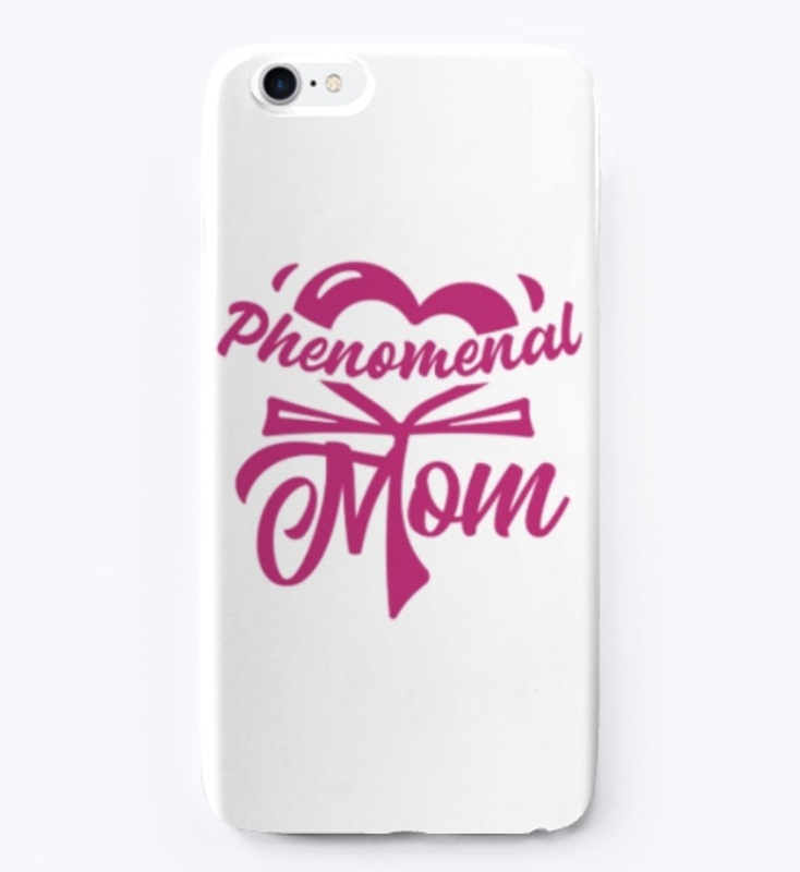 PHENOMENAL MOM