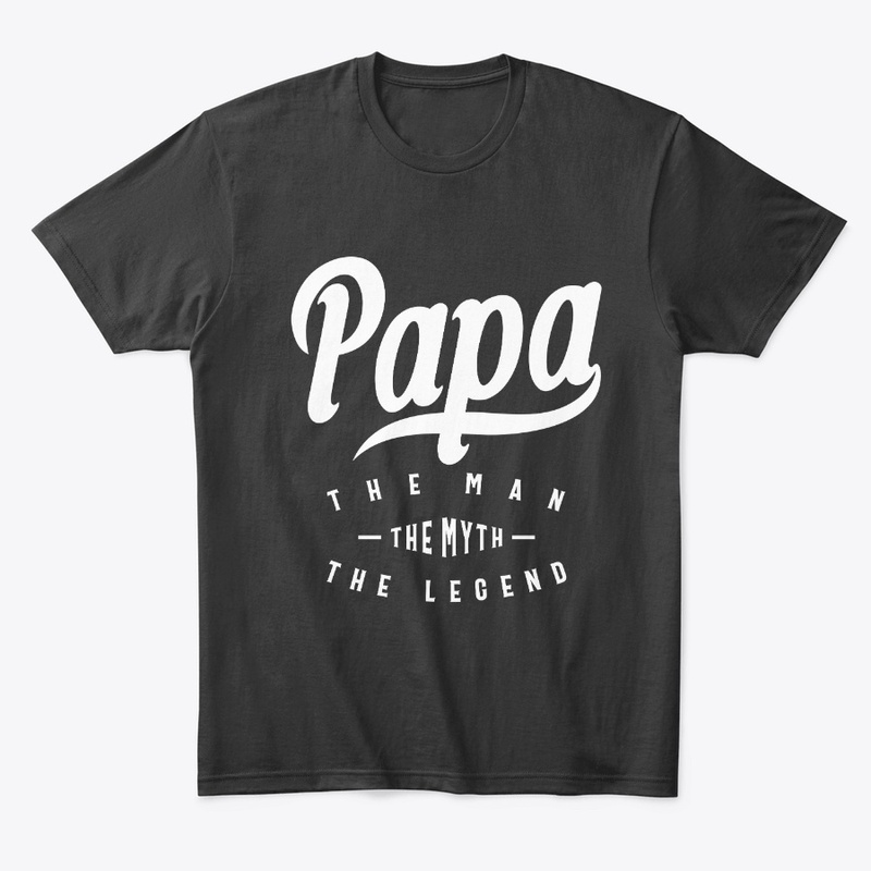 Mens Papa The Man Myth Legend