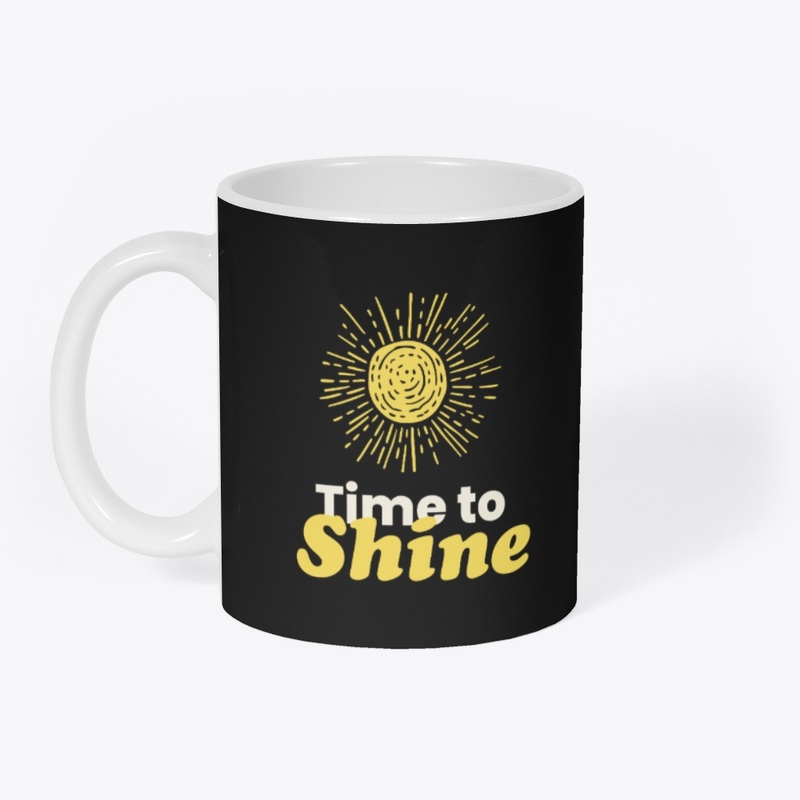 ✨ Time to Shine – Motivational Quote