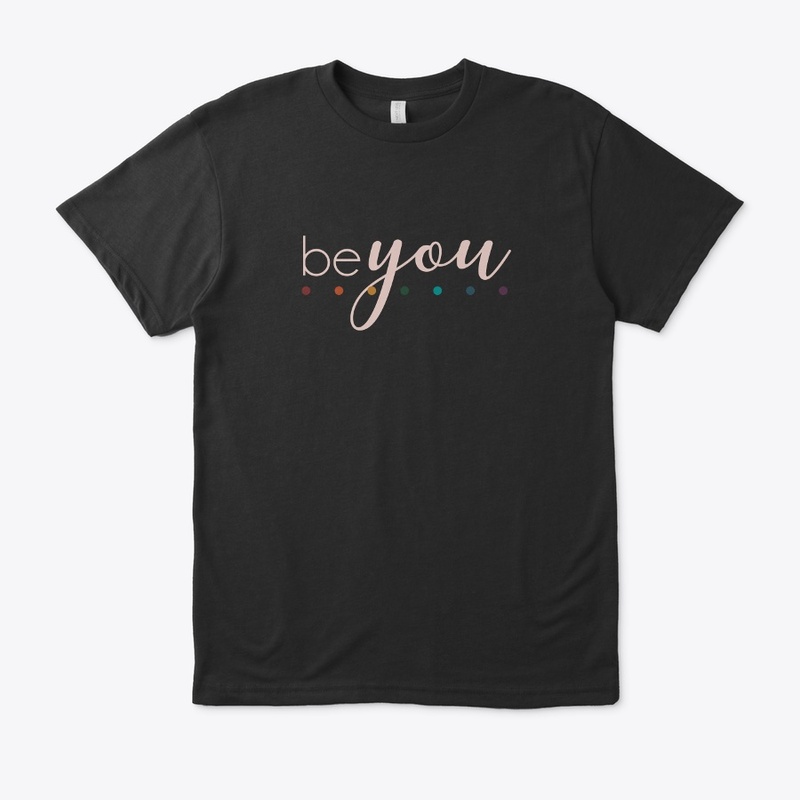 Be You!