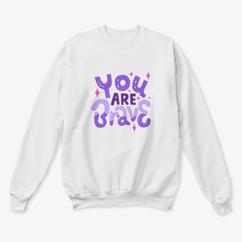 "You are brave" Tshirt