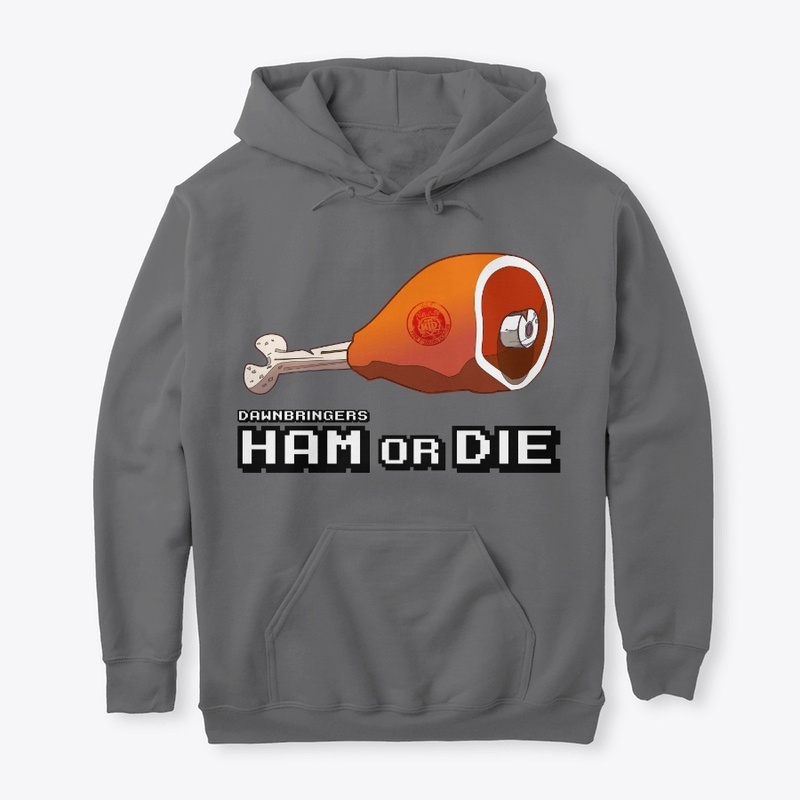 Ham or Die