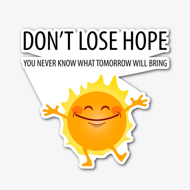 Don't Lose Hope
