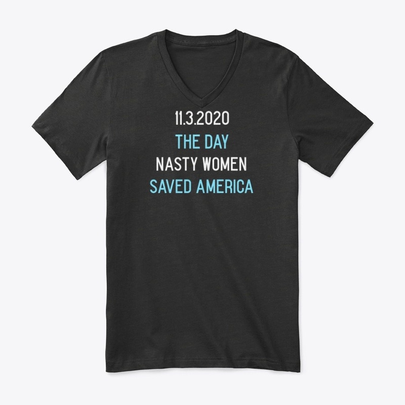 The Day Nasty Women Saved America