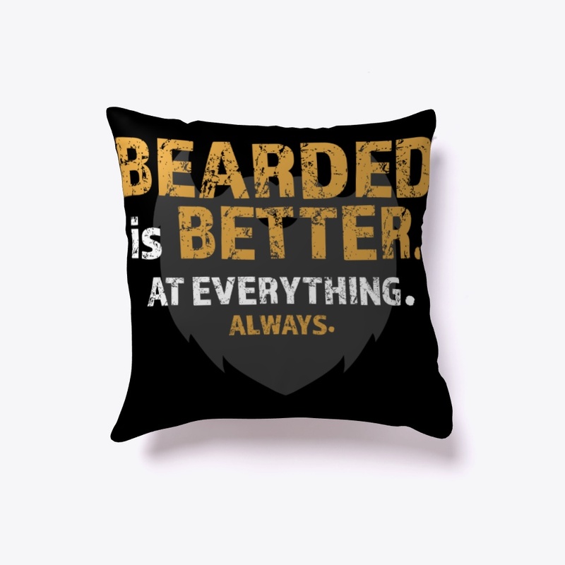 Bearded is Better