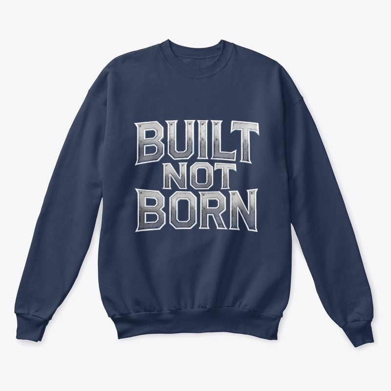 Built Not Born Grind Mode