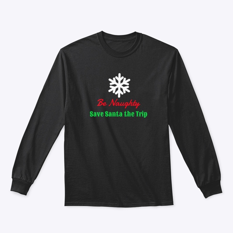 Be Naughty Save Santa the Trip