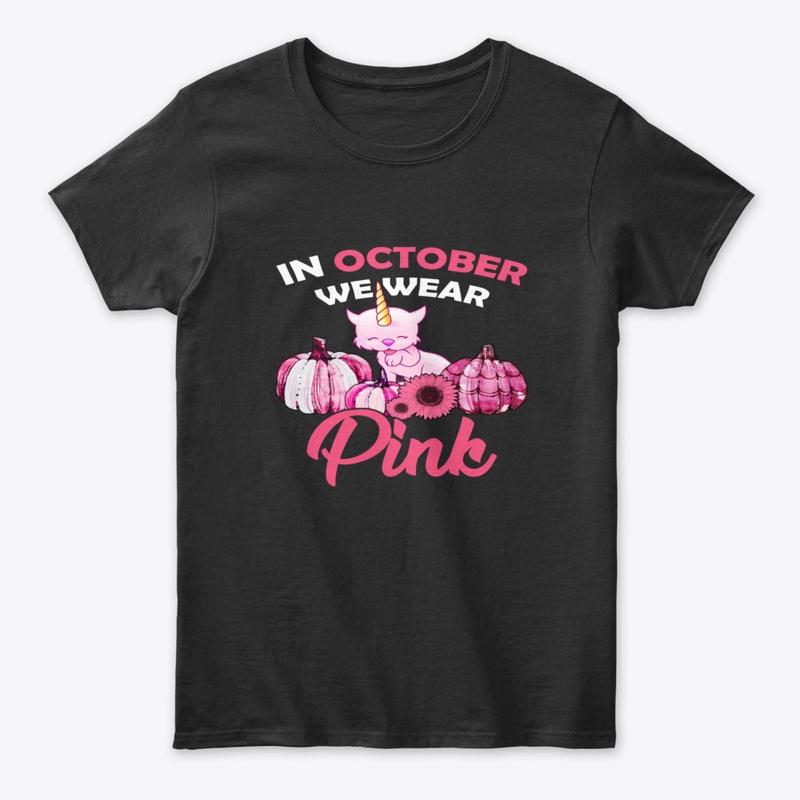 IN OCTOBER WE WEAR PINK PUMPKIN BREAST C
