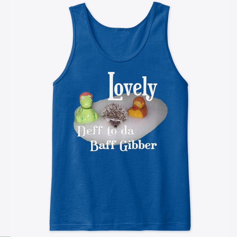 Lovely - Deff to da Baff Gibber