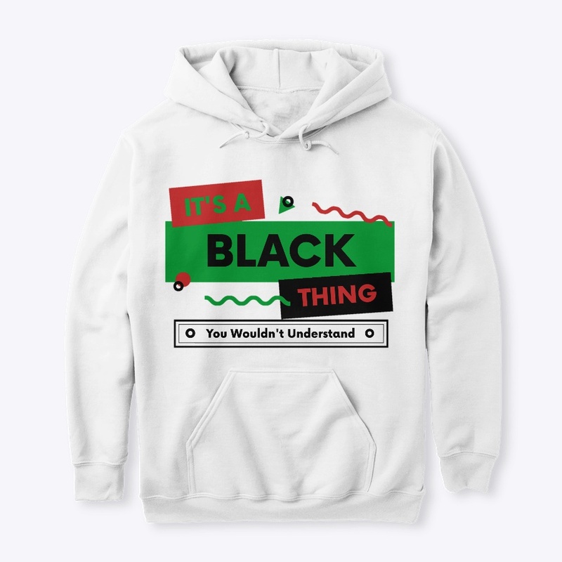 IT'S A BLACK THING