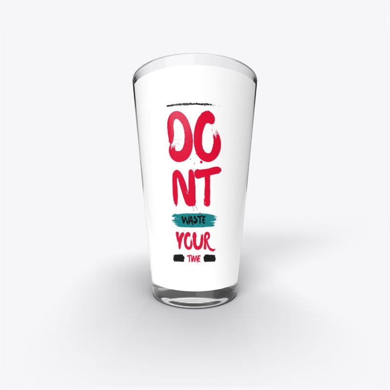 Dont Waste Your Time T-Shirt