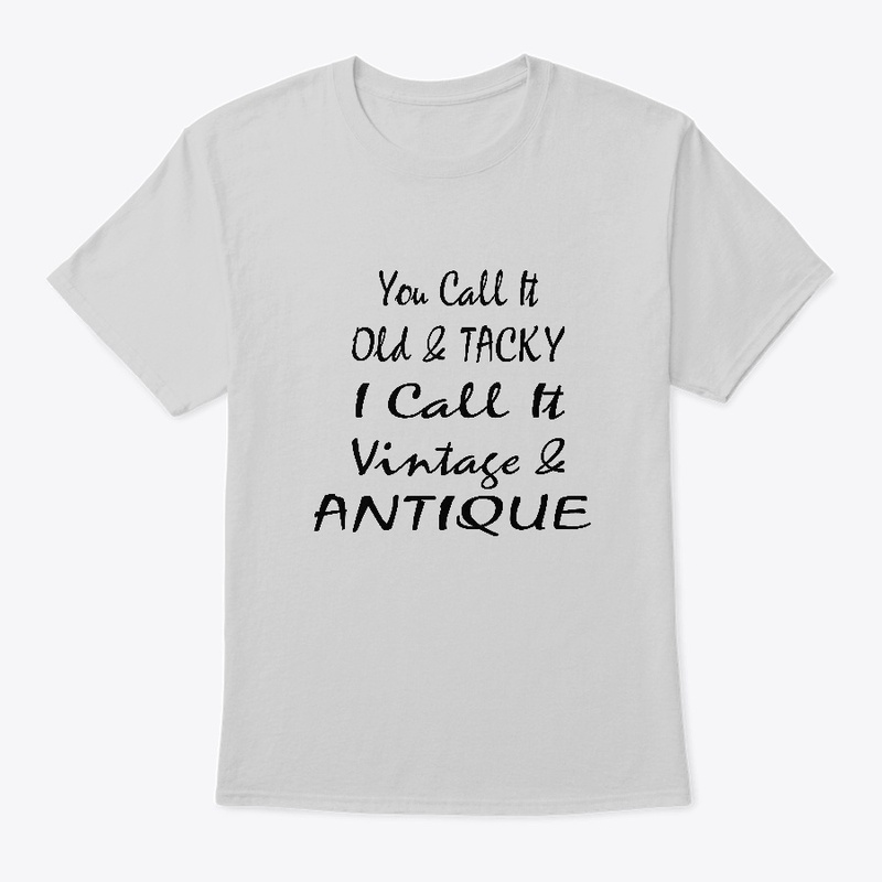 ANTIQUING Lover Funny Gift 