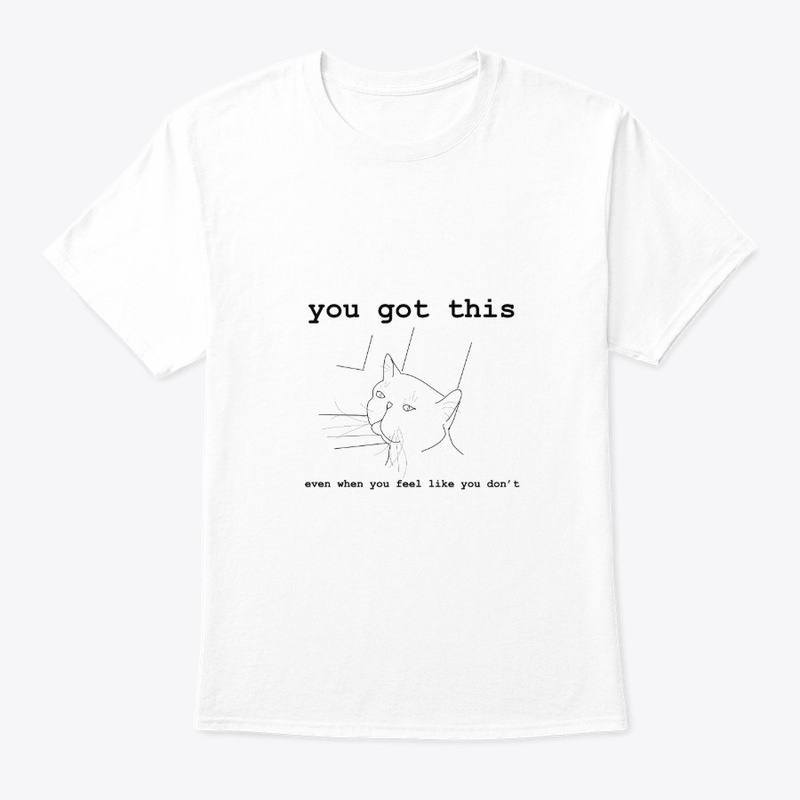 You Got This Cat