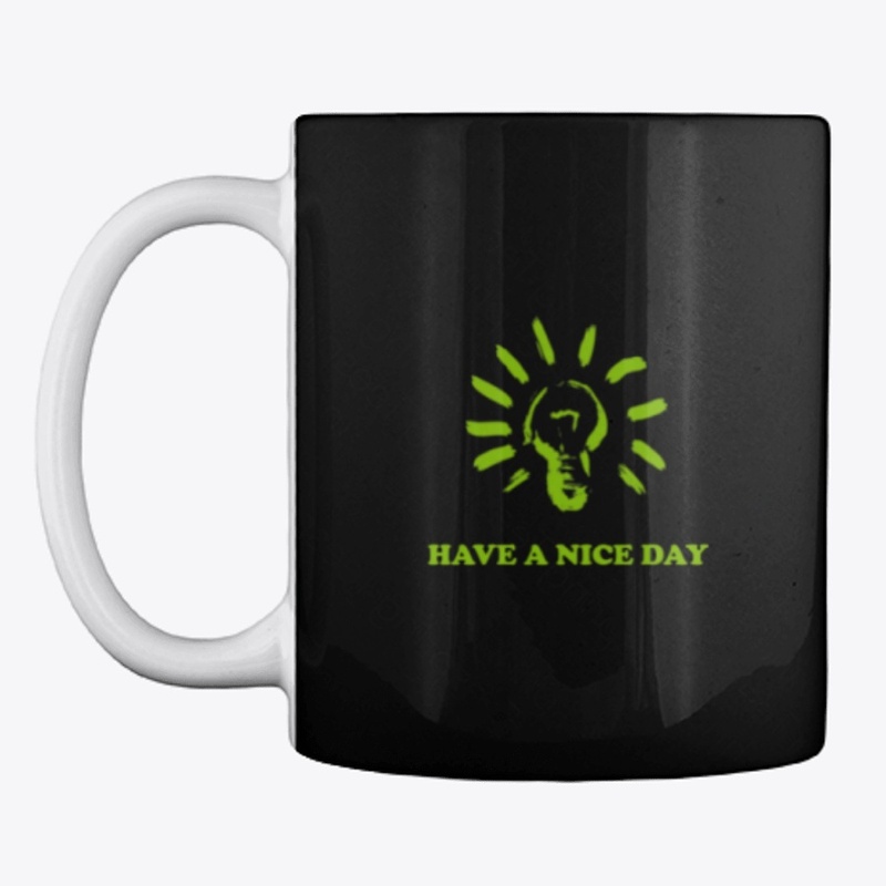 HAVE A NICE DAY