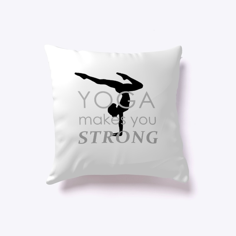 Yoga Makes You Strong
