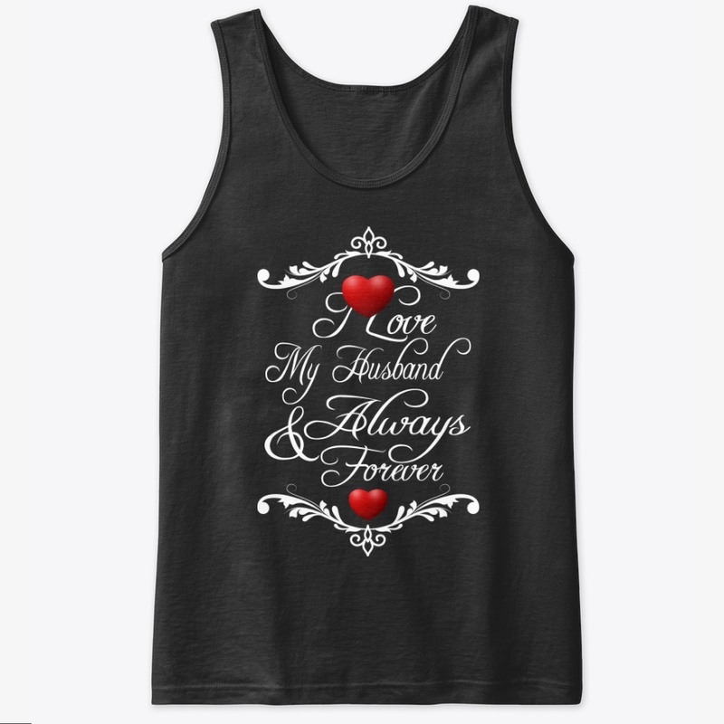 I Love My Husband Always Forever Quotes