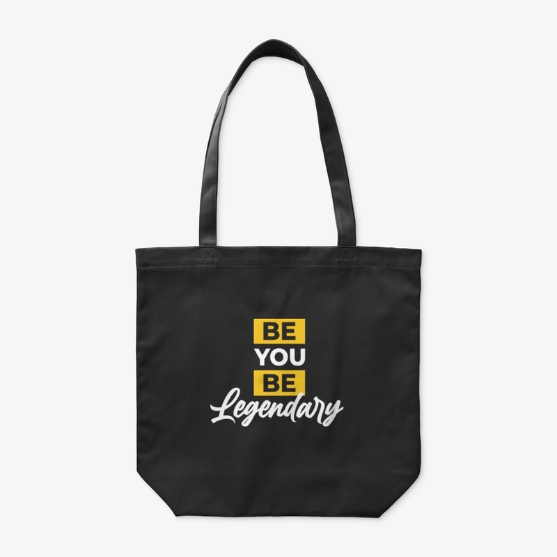 BE YOU BE LEGENDARY