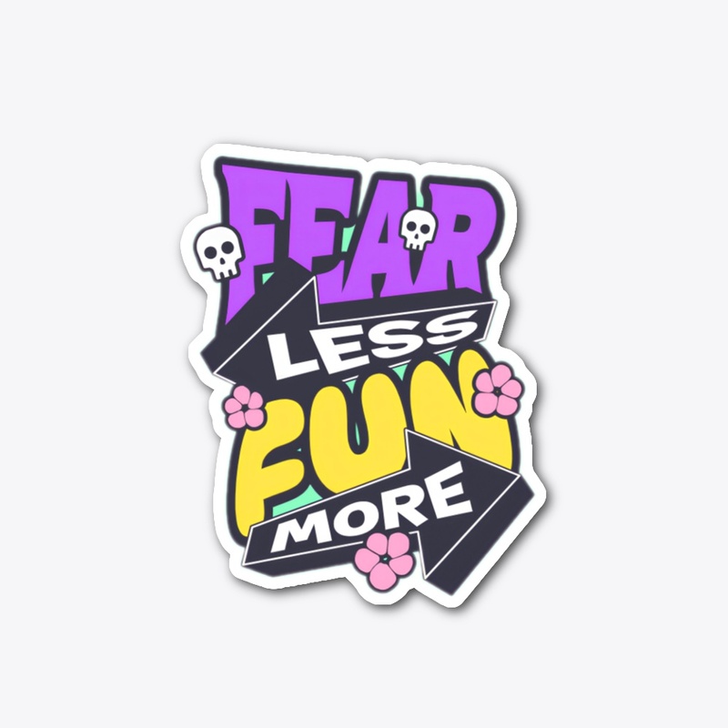 Fearless x Fun: Live More Tee