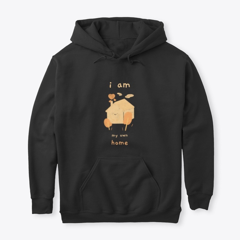 I am my own home
