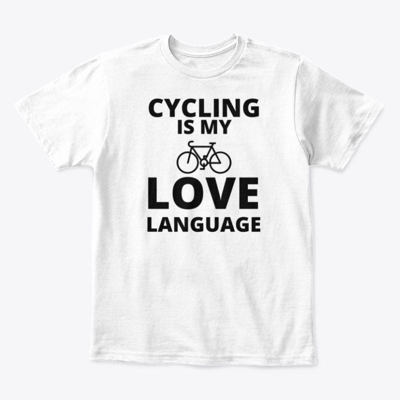 Cycling is my love language funny bicycl