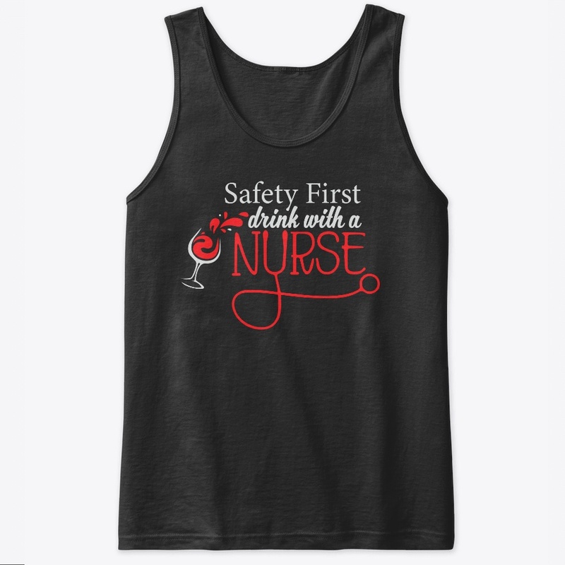 Safety First Drink With A Nurse  