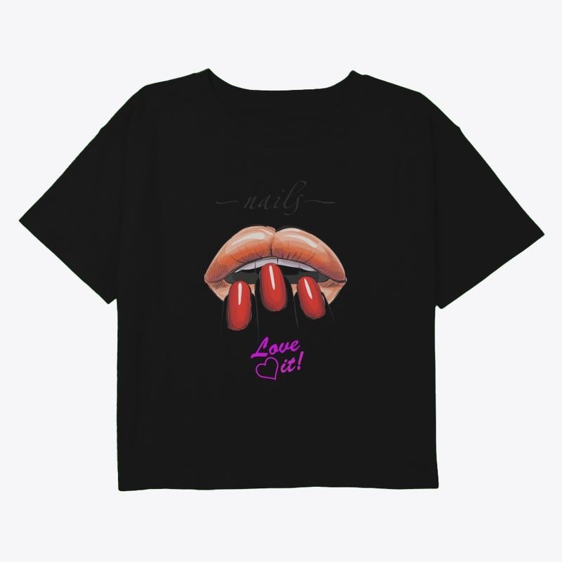 Nails Love it T-Shirt.