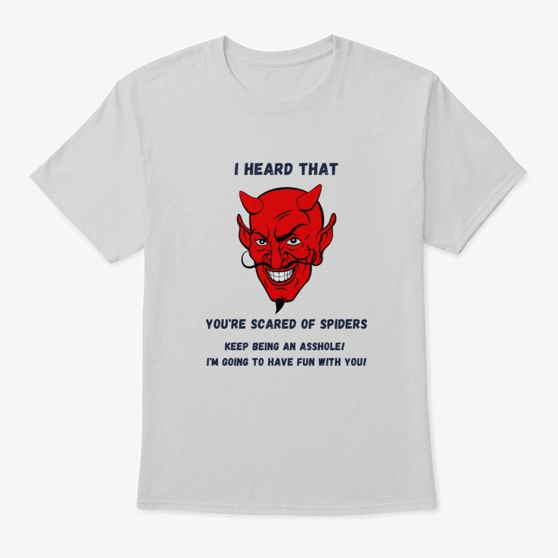 Funny Arachnophobia T-shirt