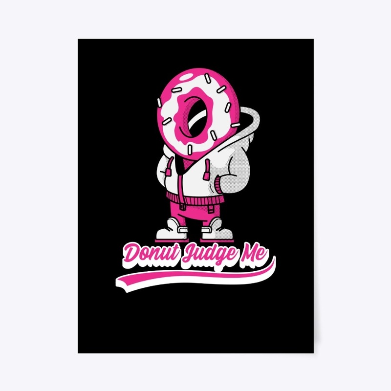 Donut (Do not) Judge Me Funny T-Shirt fo
