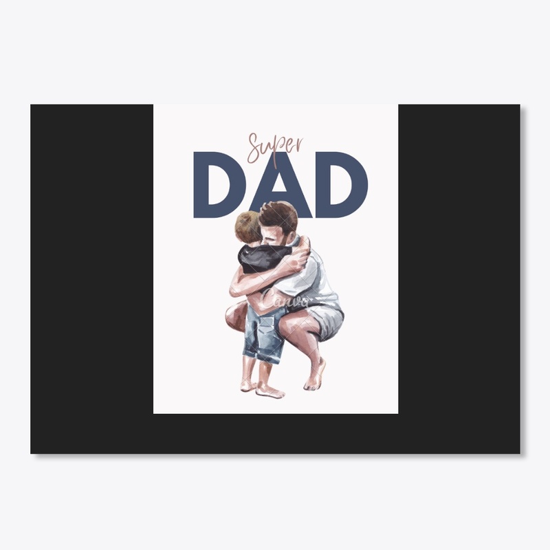 Super Dad ( Custom T shirt )