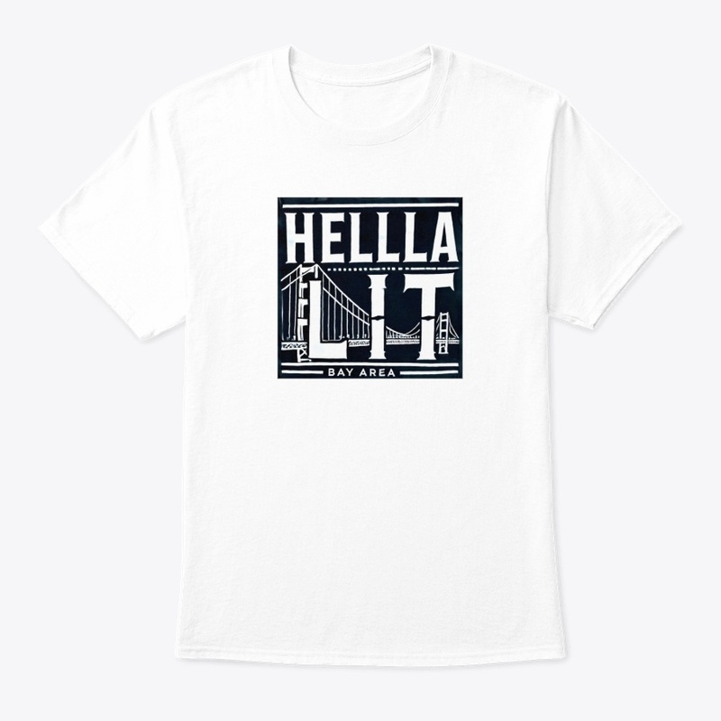 Hella Lit Graphic Tee-Bay Area Edition