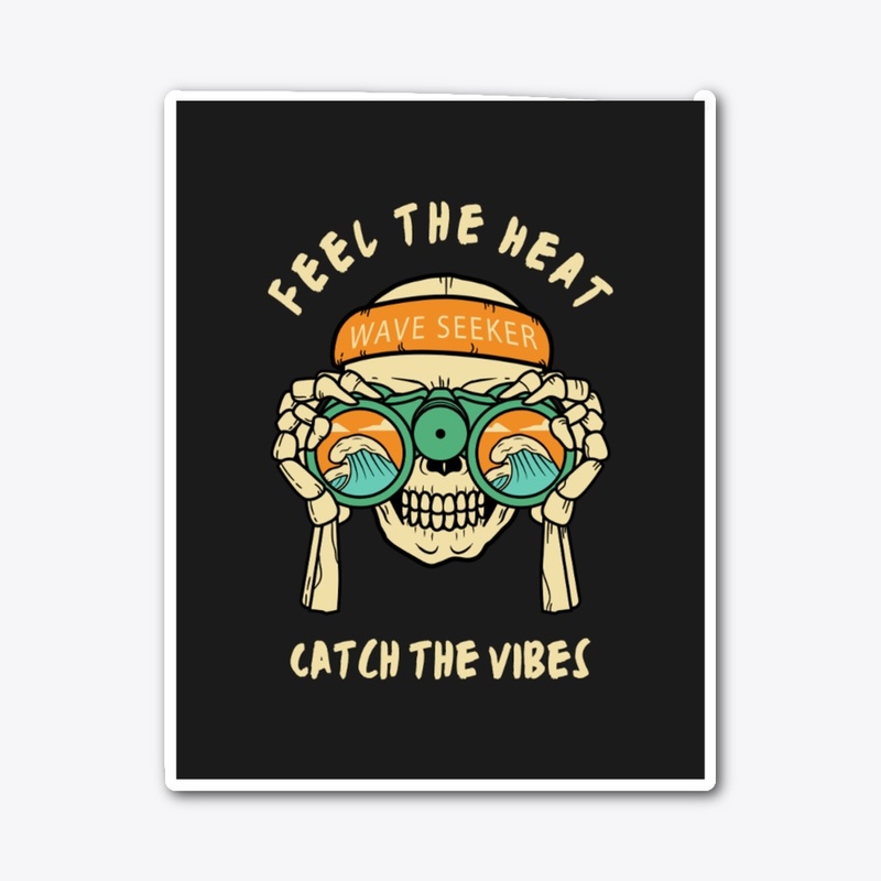  "Feel the Heat, Catch the Vibe"