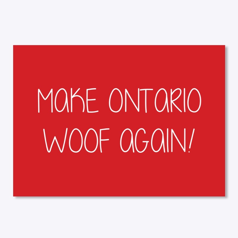 Make Ontario Woof Again!
