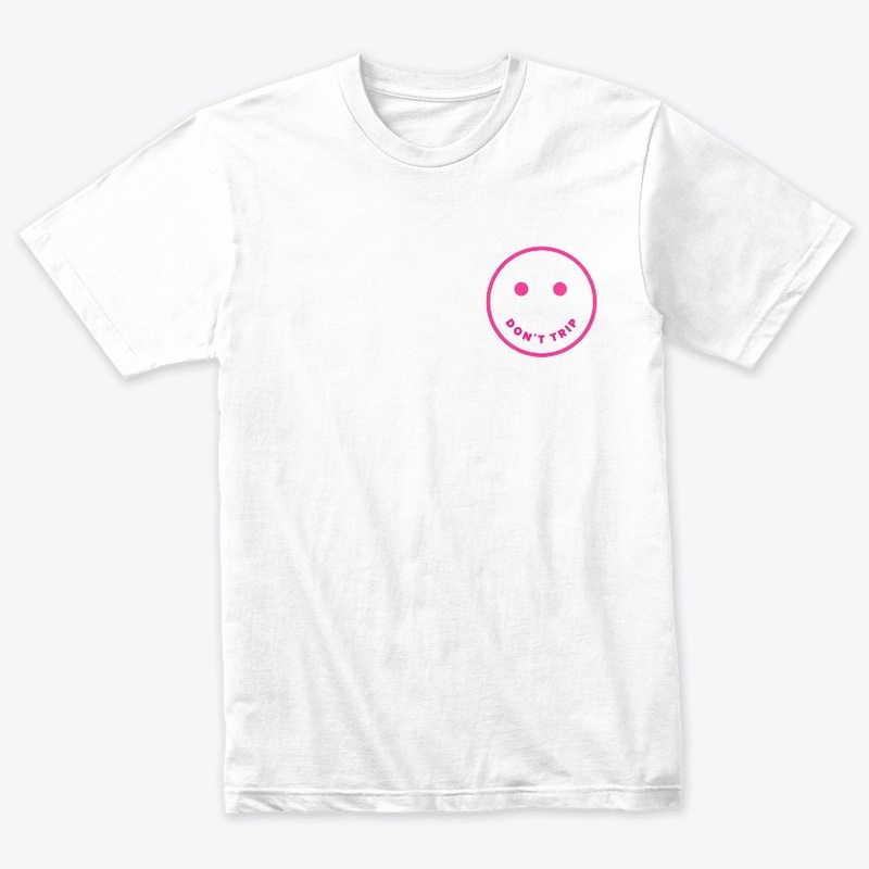 Don't Trip Tees