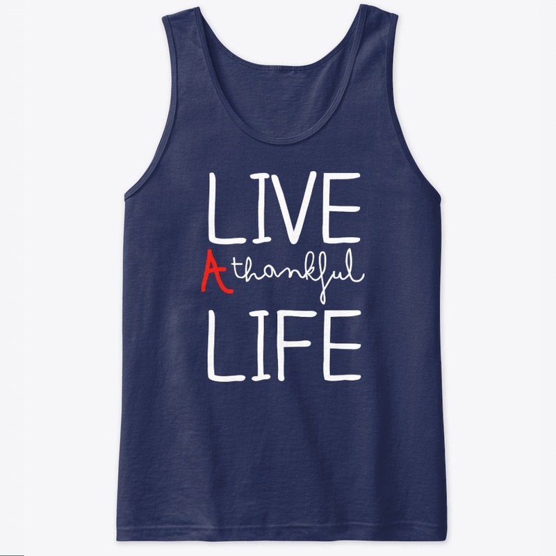 Live a thankfuly life