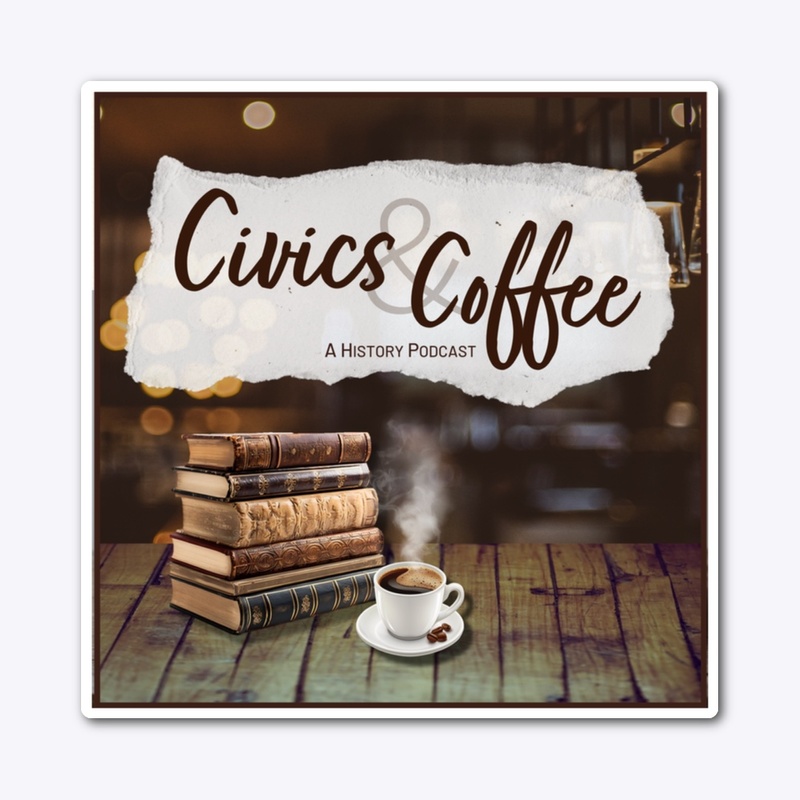 Civics &amp; Coffee Podcast