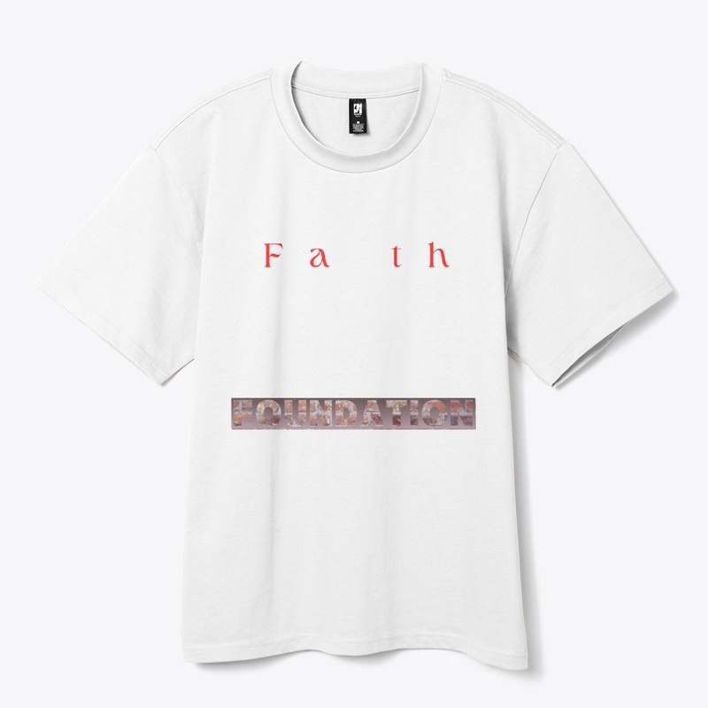 Faith Is My Foundation 