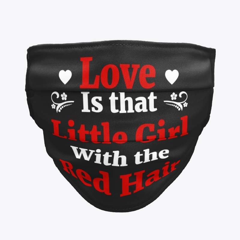 Love Is That Little Girl Red Hair